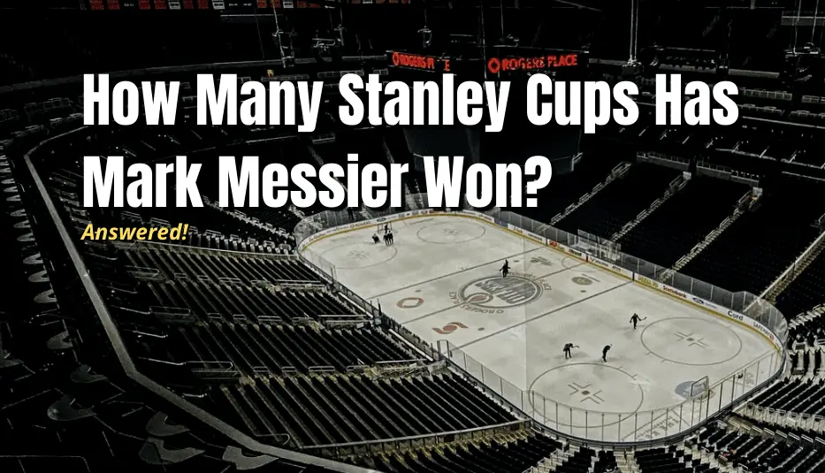 How Many Stanley Cups Has Mark Messier Won? Hockey Response